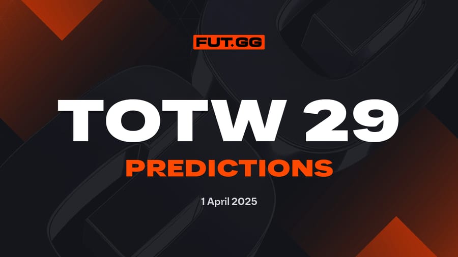 Team of the Week 29 Prediction - EA FC