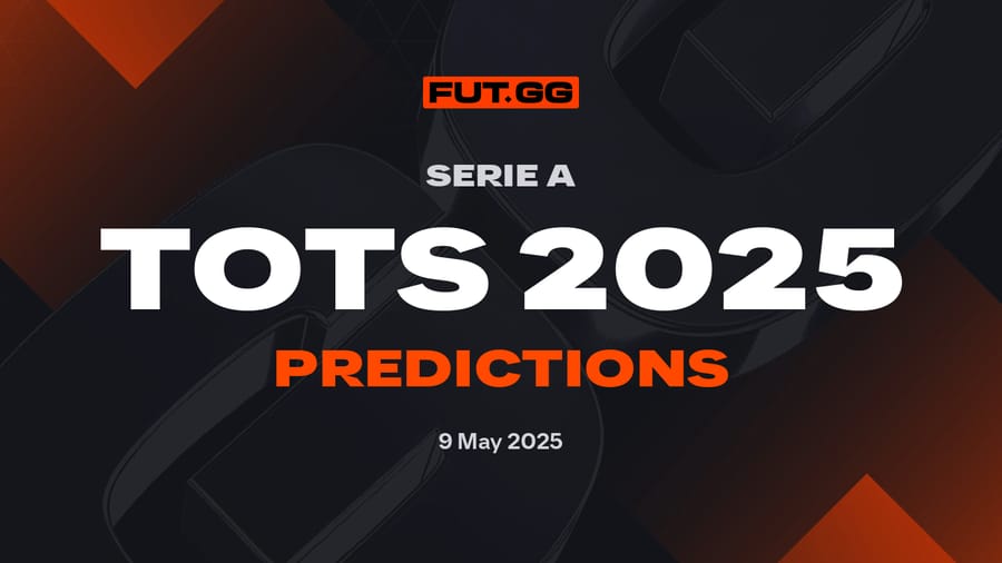 Serie A TOTS Prediction - EA FC