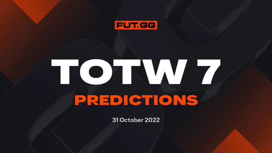 FIFA 23 TOTW Predictions: Team of the Week 7