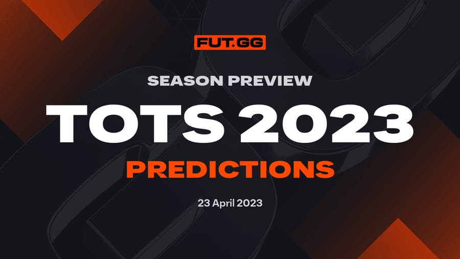 FIFA 23 Team of the Season: What to Expect from TOTS, including Release Dates & Predictions