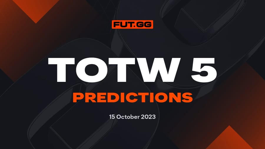 EAFC 24 TOTW Predictions: Team of the Week 5
