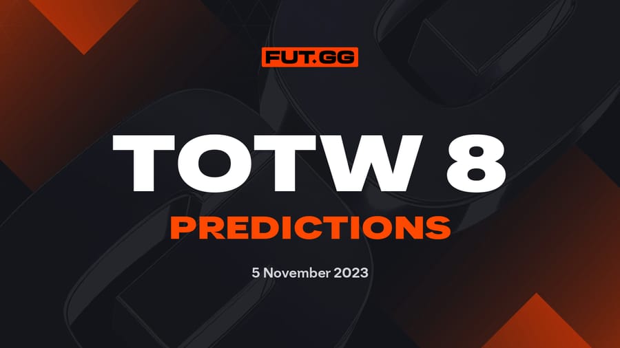 EAFC 24 TOTW Predictions: Team of the Week 8