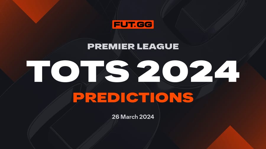 EA FC 24 Team of the Season Prediction - English Premier League TOTS