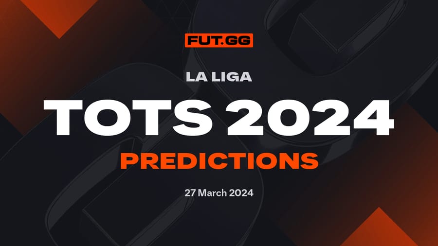 EA FC 24 Team of the Season Prediction - LaLiga TOTS