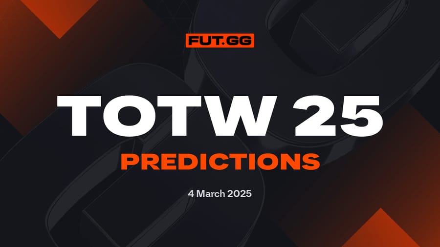 Team of the Week 25 Prediction - EA FC